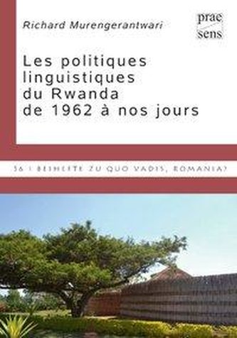 Les politiques linguistiques du Rwanda de 1962 à nos jours
