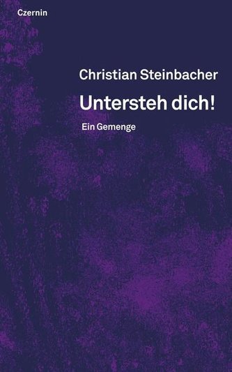 Untersteh dich!