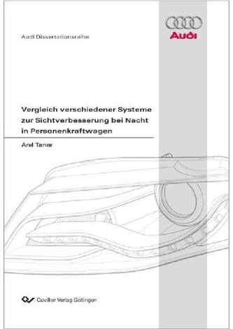 Vergleich verschiedener Systeme zur Sichtverbesserung bei Nacht in Personenkraftwagen