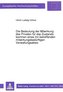 Die Bedeutung der Mitwirkung des Privaten für das Zustandekommen eines ihn betreffenden mitwirkungsbedürftigen Verwaltungsaktes