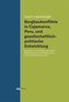 Bergbaukonflikte in Cajamarca, Peru, und gesellschaftlichpolitische Entwicklung
