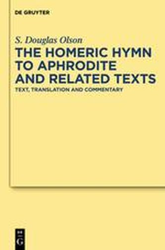 The Homeric Hymn to Aphrodite and Related Texts