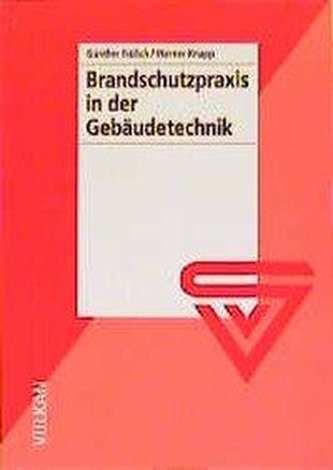 Brandschutzpraxis in der Gebäudetechnik