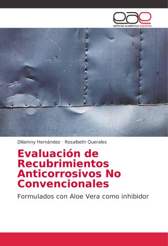 Evaluación de Recubrimientos Anticorrosivos No Convencionales