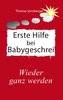 Erste Hilfe für schreiende Babys