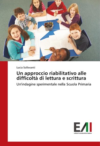 Un approccio riabilitativo alle difficoltà di lettura e scrittura