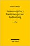 Ius non scriptum - Traditionen privater Rechtsetzung