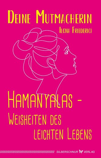 Hamanyalas - Weisheiten des leichten Lebens