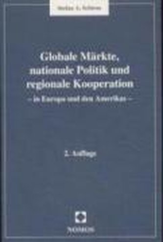 Globale Märkte, nationale Politik und regionale Kooperation