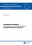 Zulässigkeit vereinbarter Arbeitnehmervertretungsstrukturen und Betriebsverfassungsgesetz