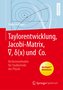 Taylorentwicklung, Jacobi-Matrix, ¿, d(x) und Co.