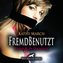 FremdBenutzt | Erotik Audio SM-Story | Erotisches SM-Hörbuch Audio CD