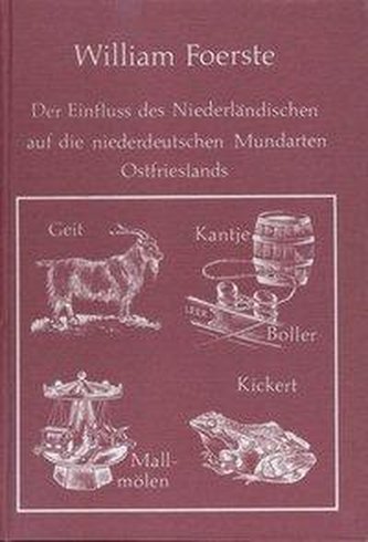 Der Einfluss des Niederländischen auf den Wortschatz der jüngeren niederdeutschen Mundarten Ostfrieslands