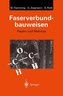 Faserverbundbauweisen. Fasern und Matrices