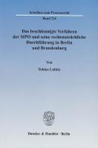 Das beschleunigte Verfahren der StPO und seine rechtstatsächliche Durchführung in Berlin und Brandenburg