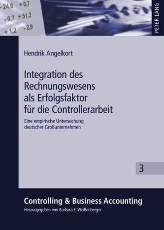 Integration des Rechnungswesens als Erfolgsfaktor für die Controllerarbeit