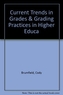 CURRENT TRENDS IN GRADES & GRADING PRACT