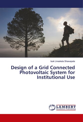 Design of a Grid Connected Photovoltaic System for Institutional Use