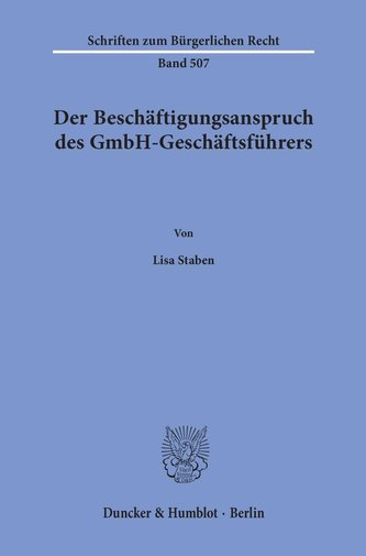 Der Beschäftigungsanspruch des GmbH-Geschäftsführers.