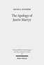 The Apology of Justin Martyr