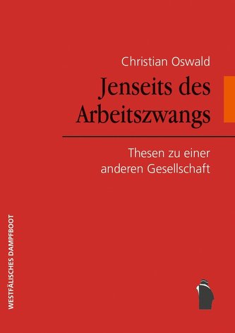 Jenseits des Arbeitszwangs