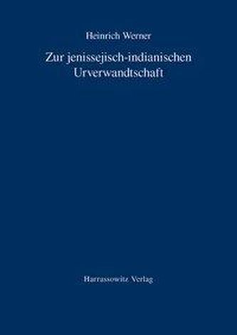 Zur jenissejisch-indianischen Urverwandtschaft