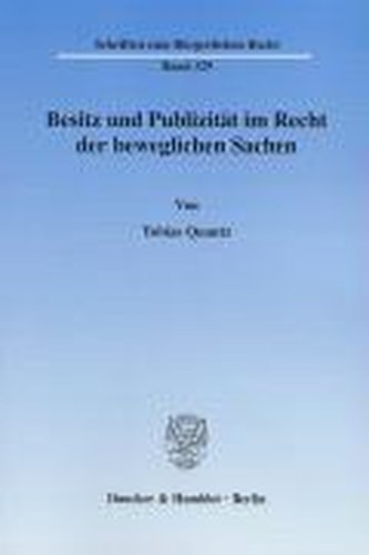 Besitz und Publizität im Recht der beweglichen Sachen