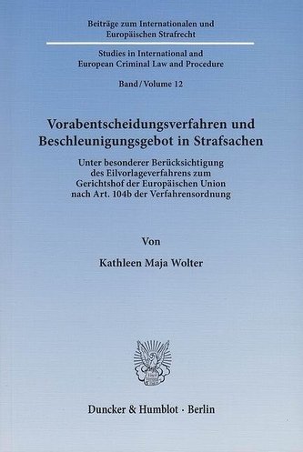 Vorabentscheidungsverfahren und Beschleunigungsgebot in Strafsachen