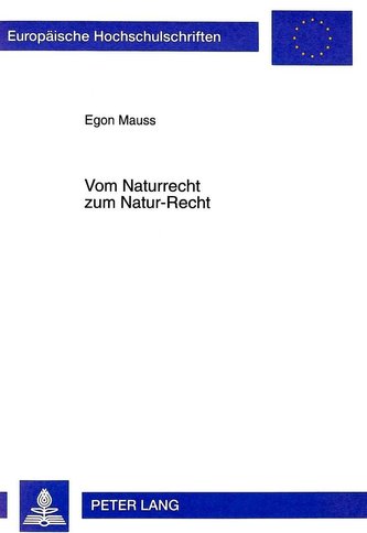 Vom Naturrecht zum Natur-Recht