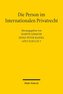 Die Person im Internationalen Privatrecht
