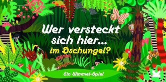 Wer versteckt sich hier im Dschungel?
