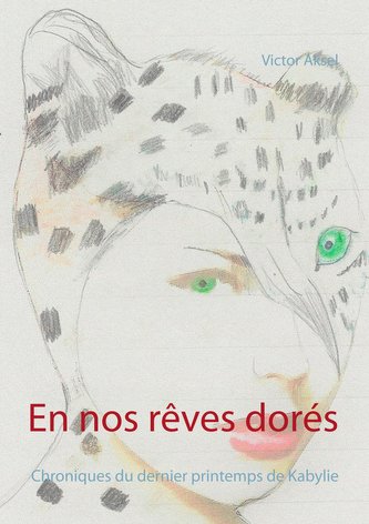 En nos rêves dorés