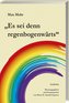 Es sei denn regenbogenwärst