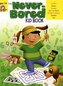 The Never-Bored Kid Book Ages 7-8