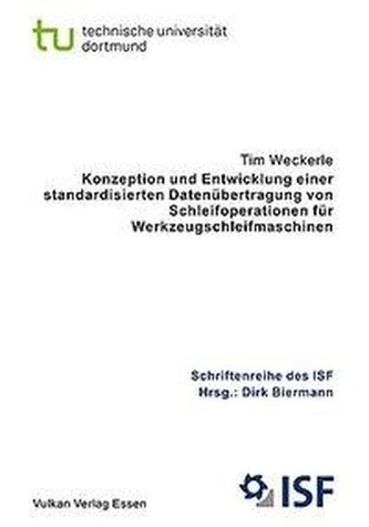 Konzepte und Entwicklung einer standardisierten Datenübertragung von Schleifoperationen für Werkzeugschleifmaschinen
