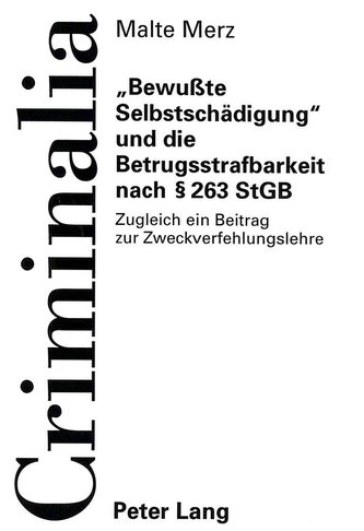 «Bewußte Selbstschädigung» und die Betrugsstrafbarkeit nach § 263 StGB