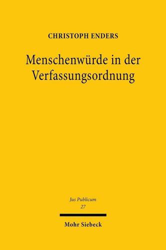 Die Menschenwürde in der Verfassungsordnung