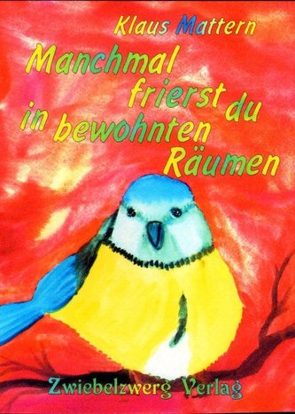 Manchmal frierst du in bewohnten Räumen