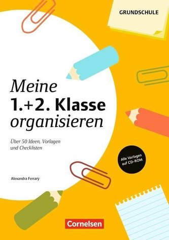 Meine 1./2. Klasse organisieren (4., überarbeitete Auflage)