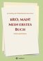 bRO, MAN! Mein erstes Buch