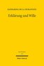 Erklärung und Wille