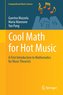 Cool Math for Hot Music