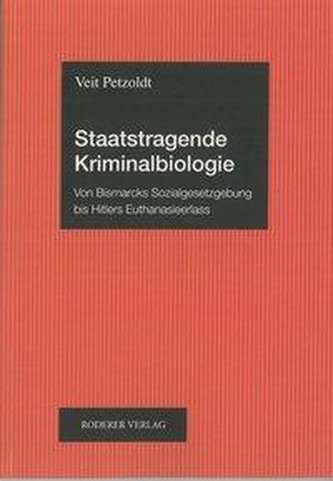 Staatstragende Kriminalbiologie