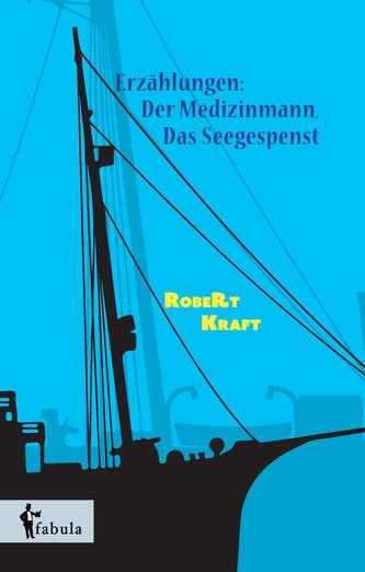 Erzählungen: Der Medizinmann, Das Seegespenst