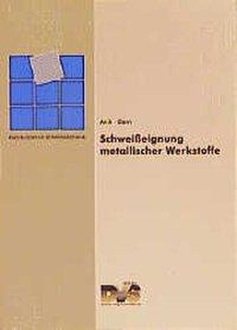 Schweißeignung metallischer Werkstoffe