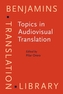 Topics in Audiovisual Translation