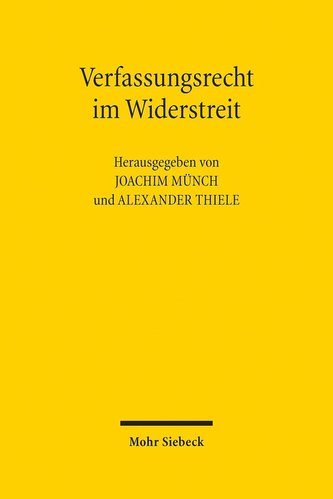 Verfassungsrecht im Widerstreit