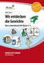 Wir entdecken die Gewichte (Set)