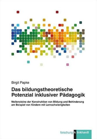 Das bildungstheoretische Potenzial inklusiver Pädagogik