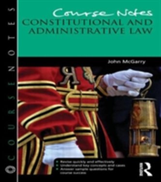 Course Notes: Constitutional and Administrative Law